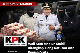 Ponorogo - Geger Madiun! KPK Tangkap Wali Kota Maidi dalam OTT, Uang  Ratusan Juta Disita Jagat Madiun digemparkan oleh operasi tangkap tangan ( OTT) yang dilakukan Komisi Pemberantasan Korupsi (KPK). Dalam operasi  tersebut,