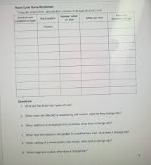 Some of the worksheets displayed are name types of rocks, rock work, reading comprehension work, rocks and minerals, second grade rocks, science content standards rocks and minerals, first grade rocks, rocking the rock cycle part 1 of 3. Solved Rock Cycle Game Worksheet Using The Chart Below D Chegg Com