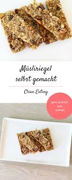 Musliriegel Ganz Leicht Und Schnell Selber Machen Ohne Zucker Und Sehr Gesund Ein Per Musliriegel Selber Machen Musliriegel Gesunde Musliriegel Selber Machen