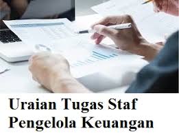 Maybe you would like to learn more about one of these? Uraian Tugas Staf Pengelola Keuangan Tugas Pokok