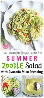 Summer Zoodle Salad With Avocado Miso Dressing Chelsey Amer Recipe Miso Dressing Healthy Summer Recipes Recipes