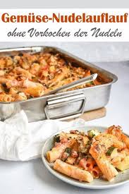 What's in this tuna noodle casserole recipe. Gemusenudelauflauf Gemsenudelauflauf Lieblingsrezepte Lieblingsrezepte Thermomix Vorkochen Vorkochen Thermom Noodle Casserole Cooking Vegetable Noodles