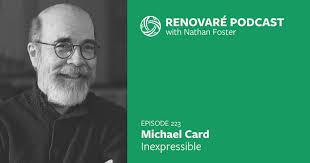 Podcast: Michael Card — Inexpressible