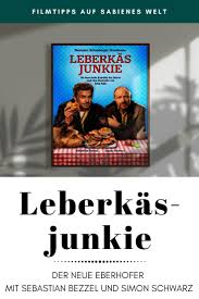 Hi ich hoffe es geht euch gut. Leberkasjunkie Lohnt Sich Der Sechste Eberhofer Film