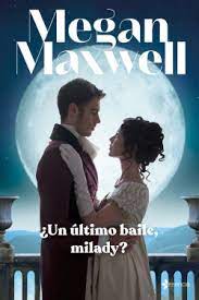 Le livre numérique (en anglais : Un Ultimo Baile Milady Megan Maxwell Planeta De Libros