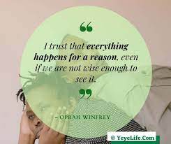 180 Best Everything Happens For A Reason Quotes Yeyelife