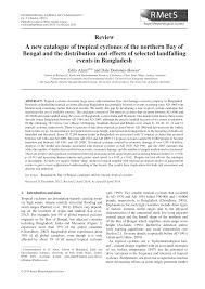 See more of cyclone news: Pdf A New Catalogue Of Tropical Cyclones Of The Northern Bay Of Bengal And The Distribution And Effects Of Selected Landfalling Events In Bangladesh A New Catalogue Of Tropical Cyclones