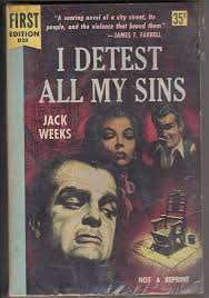 I detest all my sins ([Dell first editions): Weeks, Jack: Amazon.com: Books