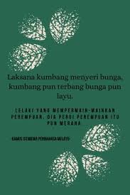 Sedaya upaya, penyusunan kamus mini ini telah saya cocokan sesuai dengan definisi dari 82 Peribahasa Melayu Ideas Nana Quotes Auburn Tigers Football Felt Toys Diy