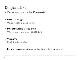 Die richtige verwendung des konjunktivs ist doch die königsdisziplin des wissenschaftlichen schreibens. Konjunktiv Ii Konjunktiv Ii Waren Hatten Und Wurden Ppt Herunterladen