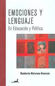 Ordenar por popularidad ordenar por más vendido ordenar por novedad ordenar por precio: Emociones Y Lenguaje En Educacion Y Politica Maturana Romesin Humberto Libro En Papel 9789567802364 Libreria El Sotano