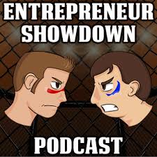 Entrepreneur Showdown with Dan Franks and Joe Cassandra (Podcast)