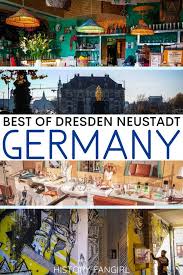 The Best Things To Do In Dresden Neustadt In Dresden Germany In 2020 Neustadt Dresden Travel Fun