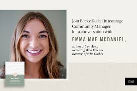 You Are: Realizing Who You Are Because of Who God Is, with Emma Mae  McDaniel