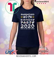 At 60, you're simply babylicious. 60 Years Old 1960 Birthday Gift 60th Birthday Party 2020 None Of You Are Invited Shirt Social Distancing Shirt Hoodie Sweater And Long Sleeve