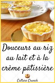 Douceurs Au Riz Au Lait Et A La Creme Patissiere La Recette Facile Recette Facile Patissiere Recette