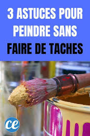 3 Astuces Indispensables Pour Peindre Sans Faire De Taches Astuces Pour Peindre Pour Peindre Tache