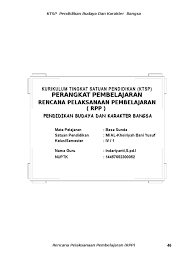 Kali ini kami mencoba membagikan contoh rpp mata pelajaran muatan lokal bahasa dan sastra sunda sd kelas 1, 2 ,3 ,4 ,5 dan 6 kurikulum 2013 revisi 2020 untuk tahun. Perangkat Pembelajaran Basa Sunda Smp Ktsp