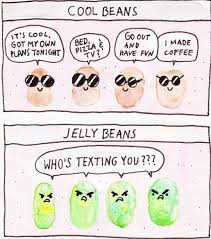 Cool Beans Vs Jelly Beans Funny Memes Funny Pictures Jelly Beans