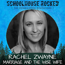 The Christian Wife — Schoolhouse Rocked Podcast — Schoolhouse Rocked: The  Homeschool Revolution