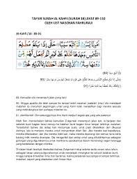 Surat al kahfi adalah merupakan surat yang terdapat dalam juz 15 di dalam al quran. Tafsir Surah Al Kahfi 89 110