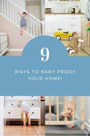 9 Must Have Items For Baby Proofing Your Home Baby Proofing Baby Toddler Homeschool