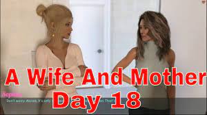 A Wife And Mother- V0.115-pc-Day 18 - YouTube