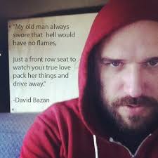 My old man always swore..." -David Bazan [465 × 465] : r/QuotesPorn