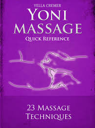Tantric yoni massage is a great way to increase female arousal, pleasure and likelihood of orgasm. Mindful Yoni Massage Quick Reference By Yella Cremer Ebook