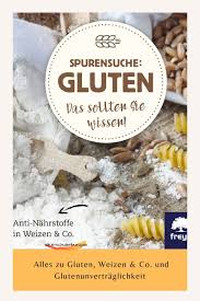 Gluten Und Weizenunvertraglichkeit In 2020 Glutenunvertraglichkeit Essen Und Trinken Lebensmittel Essen