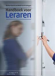 Handboek Voor Leraren Door Walter Geerts Hoe Word Je Een Goede Leraar Handboek Voor Leraren Sluit Aan Bij De Generieke Kennisbas Leraar Boeken Lesgeven