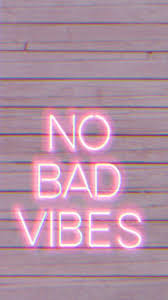 Wallpaper No Bad Vibes Wallpaper Tumblr Neon Wallpaper Photo Wall Collage Wall Collage