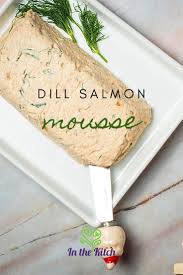 Ingredients for salmon mousse in parmesan tacos recipe. Dill Salmon Mousse In The Kitch