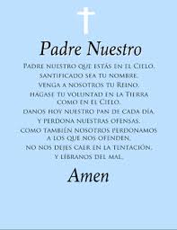 Venga a nosotros tu reino; Oracion Completa Del Padre Nuestro En Ingles