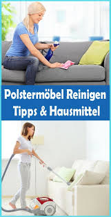Sofa Und Polstermobel Reinigen Beste Tipps Hausmittel Polstermobel Reinigen Sofa Reinigen Microfaser Couch Reinigen