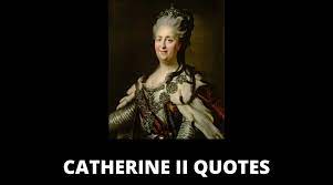 Here's the latest iteration of the list. 48 Catherine The Great Quotes On Success In Life Overallmotivation