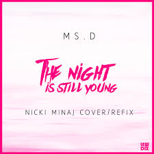 If he sexy, he planking on me Stream Dyo The Night Is Still Young Nicki Minaj Rework By Dyo Listen Online For Free On Soundcloud