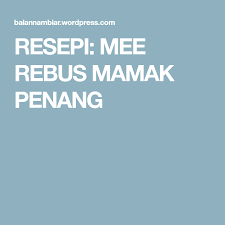 Resepi mee rebus batu pahat ini adalah kiriman kak raja. Resepi Mee Rebus Mamak Penang Resep Rebusan Masakan
