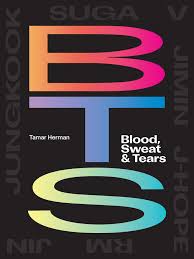 Blood sweat & tears lyrics. Bts Blood Sweat Tears Book By Tamar Herman Official Publisher Page Simon Schuster