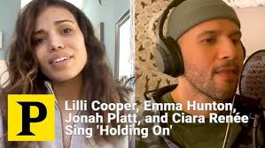 Lilli Cooper, Emma Hunton, Jonah Platt, and Ciara Renée Sing Kerrigan and  Lowdermilk's 'Holding On'