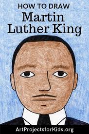 Draw Martin Luther King Art Projects For Kids Martin Luther King Art Projects Martin Luther King Art Martin Luther King Jr Crafts