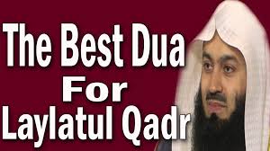 En wat doet jullie weten wat de waardevolle nacht is? Dua For Laylatul Qadr The Night Of Power Last 10 Nights Mufti Menk Emotional Video Dailymotion