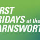 First Friday at the Farnsworth