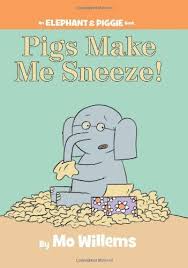 Pigs Make Me Sneeze By Mo Willems Books Mo Willems Chapter Books