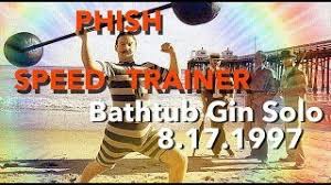 In this lesson, you'll learn how to play the guitar parts for bathtub gin by phish. Phish Guitar Tab The Went Gin Speed Trainer 8 17 1997 Bathtub Gin Youtube