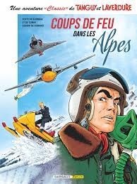 Buck danny crosses over several times with tanguy et laverdure. Comic Book Tanguy Et Laverdure Classic Volume 3 Gunshots In The Alps Passion News