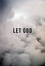 Let Go Let God Pictures Photos And Images For Facebook Tumblr Pinterest And Twitter