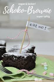 Lecker Bestes Brownie Rezept Ever Vegan Smillas Wohngefuhl Schoko Brownies Lecker Brownie Rezept