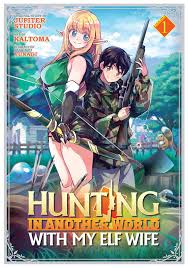 In case yall wanted a manga about a gun nerd hunting slavers along with  his tall elf wife : rTwoBestFriendsPlay