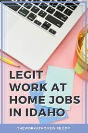 Looking For Work From Home Jobs In Idaho Try These Work From Home Jobs Home Jobs Working From Home
